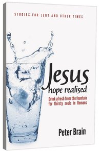 2012 Lenten Studies: Jesus - Hope Realized 2012 Lenten Studies: Jesus - Hope Realized