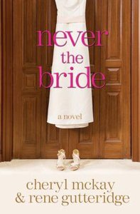 Never The Bride Never The Bride