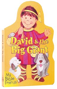 David & the Big Giant (My Bible Friends Series) David & the Big Giant (My Bible Friends Series)