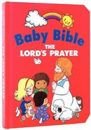 The Lord's Prayer (Baby Bible Series) Hardback