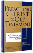 Preaching Christ From the Old Testament Paperback