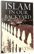 Islam in Our Backyard Paperback