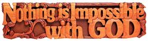 Carved: Nothing is Impossible With God Carved: Nothing is Impossible With God