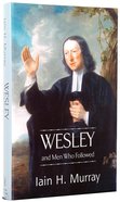 Wesley and the Men Who Followed Hardback