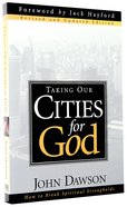 Taking Our Cities For God Paperback