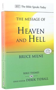 Message of Heaven and Hell: Grace and Destiny (Bible Speaks Today Themes Series) Message of Heaven and Hell: Grace and Destiny (Bible Speaks Today Themes Series)