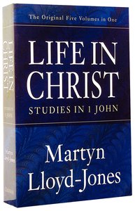 Studies in 1 John (5 Volumes) (Life In Christ Series) Studies in 1 John (5 Volumes) (Life In Christ Series)