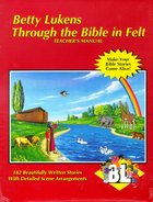 Lukens Through the Bible in Felt Teacher's Manual Paperback