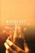 Marriage: Sex in the Service of God Paperback