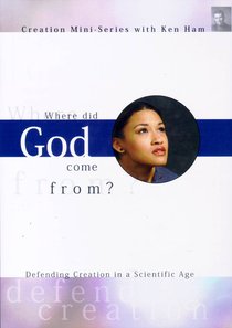 Creation Mini Series #01: Where Did God Come From? Creation Mini Series #01: Where Did God Come From?