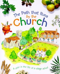 The Path That Runs By the Church The Path That Runs By the Church