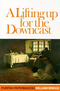 Lifting Up For the Downcast (Puritan Paperbacks Series) Lifting Up For the Downcast (Puritan Paperbacks Series)