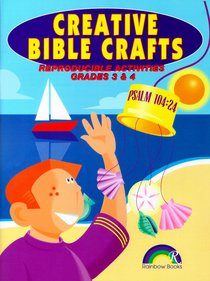 Grades 3&4 (Reproducible) (Creative Bible Crafts Series) Grades 3&4 (Reproducible) (Creative Bible Crafts Series)