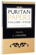 Puritan Papers 1965-1967 (Vol 4) Paperback