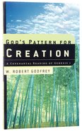 God's Pattern For Creation Paperback