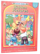 Hidden Pictures (Reproducible; Grades 1-3) (Fun Faith-builders Series) Paperback