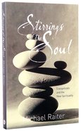 Stirrings of the Soul Paperback