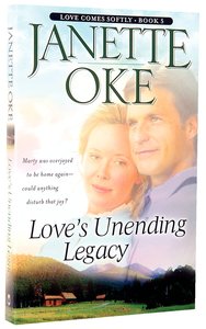 Loves Unending Legacy (#05 in Love Comes Softly Series) Loves Unending Legacy (#05 in Love Comes Softly Series)