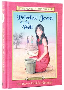 Priceless Jewel At the Well (#03 in Promised Land Diaries Series) Priceless Jewel At the Well (#03 in Promised Land Diaries Series)
