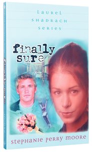 Finally Sure (#05 in Laurel Shadrach Series) Finally Sure (#05 in Laurel Shadrach Series)