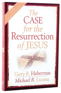 The Case For the Resurrection of Jesus The Case For the Resurrection of Jesus