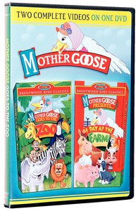 Mother Goose Goes to the Zoo/A Day At the Farm Mother Goose Goes to the Zoo/A Day At the Farm