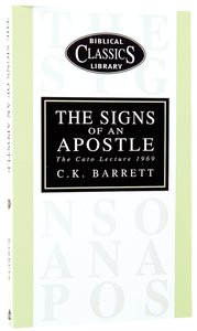 The Signs of An Apostle (#19 in Biblical Classics Library Series) The Signs of An Apostle (#19 in Biblical Classics Library Series)