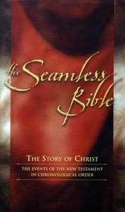 The Seamless Bible The Seamless Bible