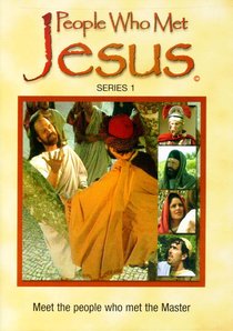 People Who Met Jesus: Series 1 People Who Met Jesus: Series 1