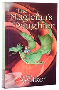 The Magician's Daughter (2nd Edition) (#01 in Georgie Tanner Series) Paperback