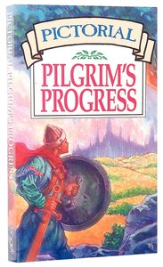 Pictorial Pilgrims Progress Pictorial Pilgrims Progress