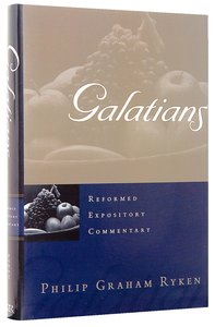 Galatians (Reformed Expository Commentary Series) Galatians (Reformed Expository Commentary Series)