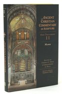 Accs NT: Mark (2nd Edition) (Ancient Christian Commentary On Scripture: New Testament Series) Hardback