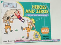 Heroes and Zeros (#07 in Explore The Bible Series) Heroes and Zeros (#07 in Explore The Bible Series)
