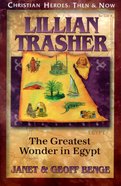 Lillian Trasher (Christian Heroes Then & Now Series) Paperback