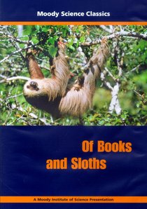 Of Books and Sloths (Moody Science Classics Series) Of Books and Sloths (Moody Science Classics Series)