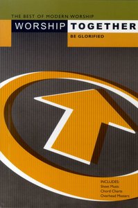 Time Life-Be Glorified Songbook Time Life-Be Glorified Songbook