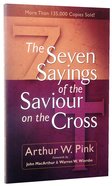 The Seven Sayings of the Saviour on the Cross Paperback