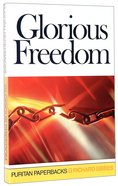 Glorious Freedom Paperback