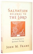 Salvation Belongs to the Lord Paperback