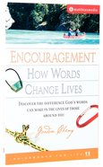 Encouragement - How Words Change Lives (Guidebooks For Life Series) Paperback