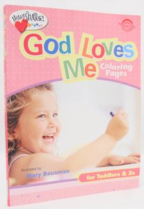 God Loves Me Coloring Pages (Heartshaper Series) God Loves Me Coloring Pages (Heartshaper Series)