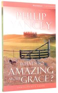 What's So Amazing About Grace? (Participant's Guide) Paperback