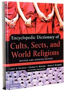 Encyclopedic Dictionary of Cults, Sects, and World Religions Paperback