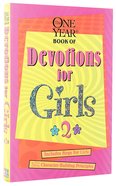 The One Year Devos For Girls (Vol 2) Paperback