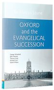 Oxford and the Evangelical Succession Hardback