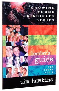 Gyd Leaders Guide (Growing Young Disciples Series) Gyd Leaders Guide (Growing Young Disciples Series)