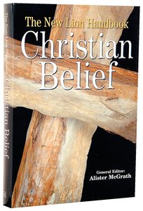 The New Lion Handbook of Christian Belief (Flexiback) The New Lion Handbook of Christian Belief (Flexiback)