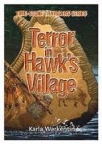Terror in Hawks Village (#04 in Time-stone Travelers Series) Terror in Hawks Village (#04 in Time-stone Travelers Series)