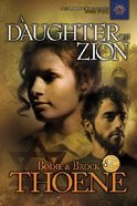 A Daughter of Zion (#02 in Zion Chronicles Series) Paperback